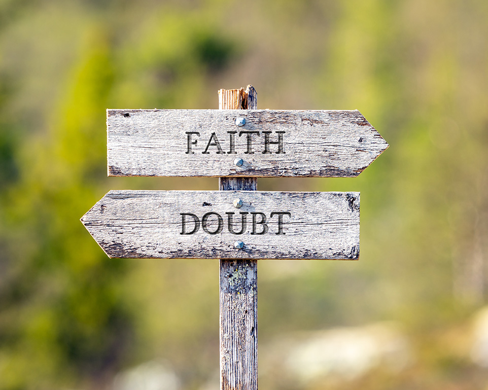 Arrows pointing towards faith and doubt
